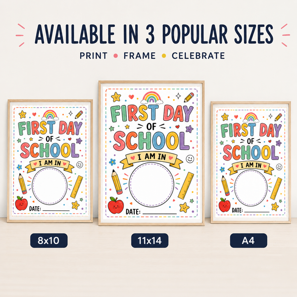 First Day of School Sign Printable | Back to School Photo Prop Poster 8x10 11x14 A4