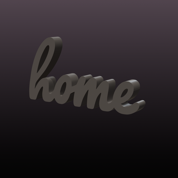 HOME Sign STL File – Freestanding Cursive Word Decor for 3D Printing
