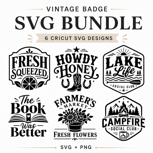Vintage Badge SVG Bundle | 6 Cricut Cut Files for Mugs Shirts Totes Signs