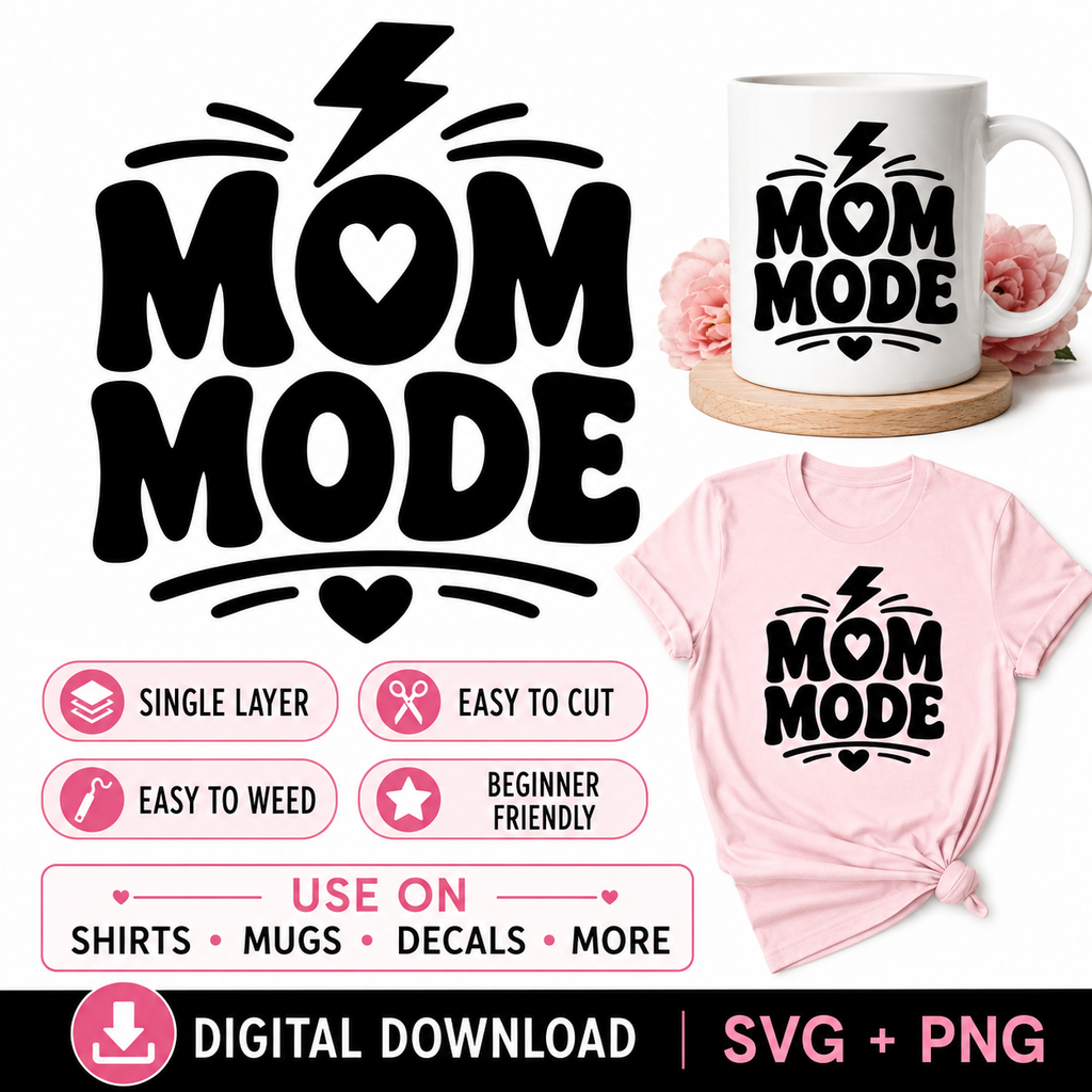 Mom Mode SVG Cut File | Single Layer Cricut Shirt Mug Decal Design