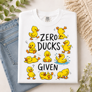 Zero Ducks Given PNG File | Funny Duck Shirt Design