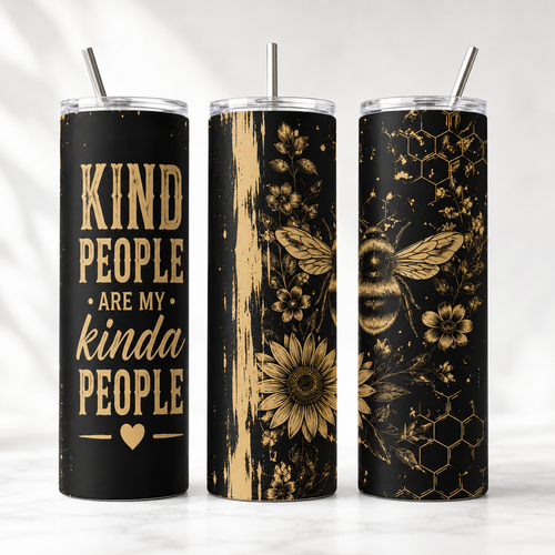 Kind People Are My Kinda People 20oz Skinny Tumbler Wrap PNG | Bee Sunflower Sublimation Design