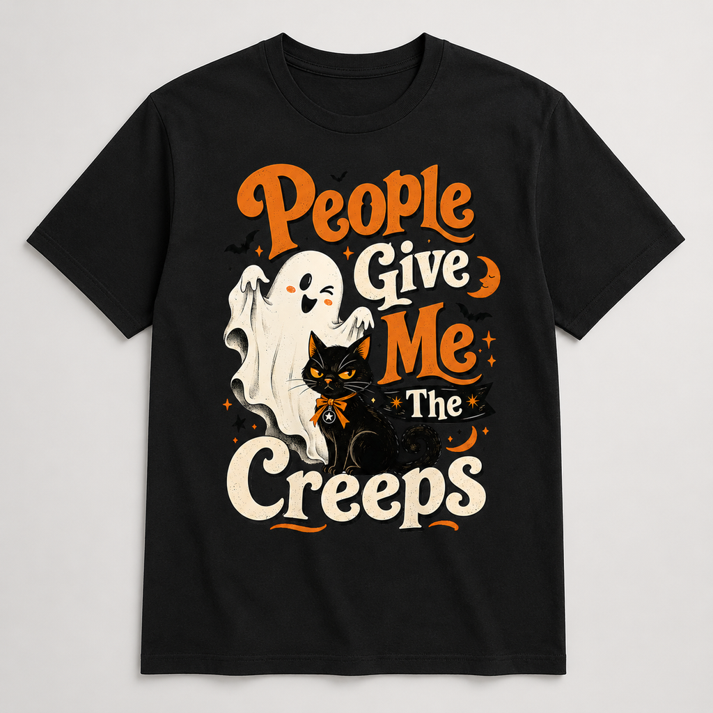 People Give Me The Creeps PNG | Halloween Sublimation Shirt Design