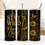 Stay Wild Flower Child 20oz Skinny Tumbler Wrap PNG | Black Gold Floral Sublimation Design